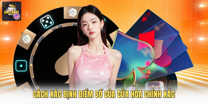 Cách xác định điểm số của cửa hòa chính xác