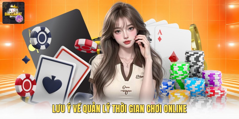 Lưu ý về quản lý thời gian chơi online