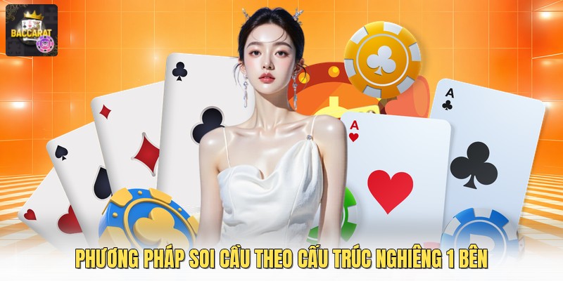 Phương pháp soi cầu theo cấu trúc nghiêng 1 bên