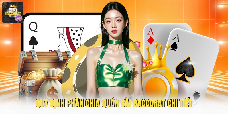 Quy định phân chia quân bài baccarat chi tiết