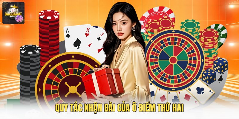 Quy tắc nhận bài của ô điểm thứ hai
